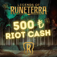 Legends of Runeterra 500 TL Riot